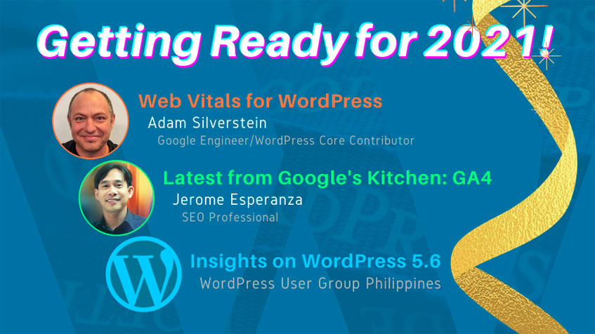 Getting your WordPress ready and search optimized for 2021 - a webinar on Google's latest Google Analytics 4, Core Web Vitals, and the latest on WordPress 5.6